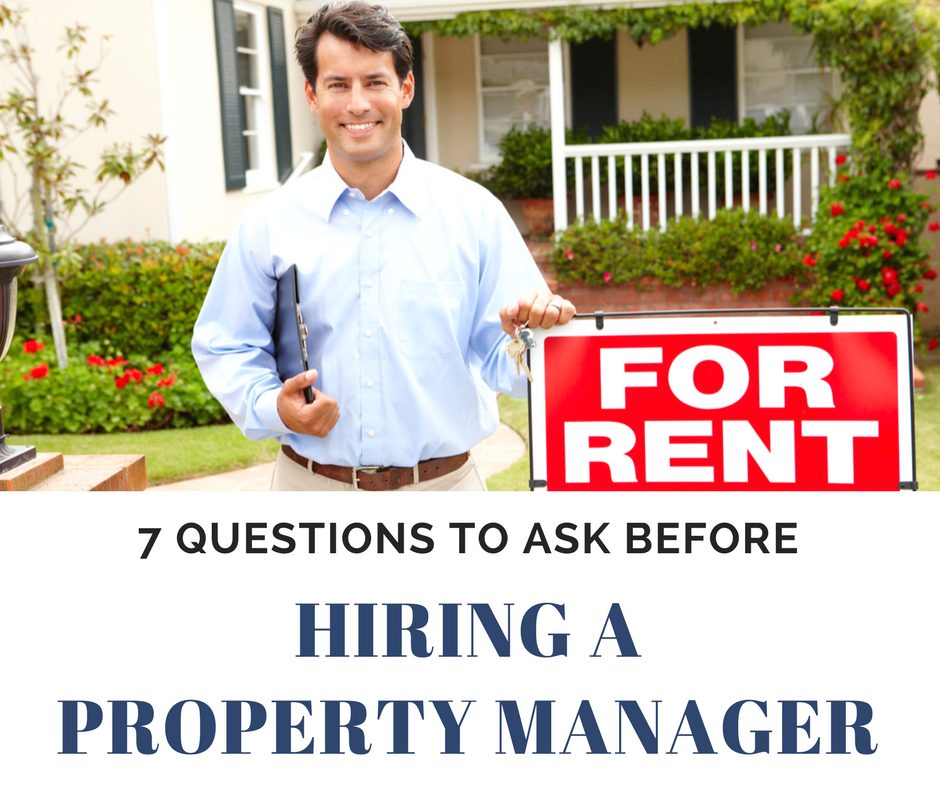 7 Questions To Ask Before Hiring a Property Manager - Integrity Realty ...